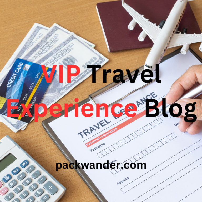 VIP Travel Experience Blog: Unveiling the World of Luxury Travel